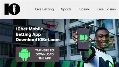 10bet app download|10bet APK for Android Download .